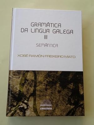 Immagine del venditore per Gramtica da lingua galega.Tomo III: Semntica venduto da GALLAECIA LIBROS