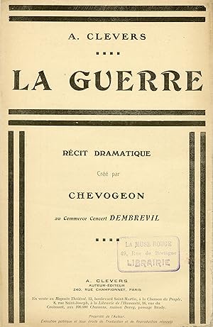 "LA GUERRE récit dramatique par CHEVOGEON" Récit dramatique de A. CLEVERS / Partition originale A...