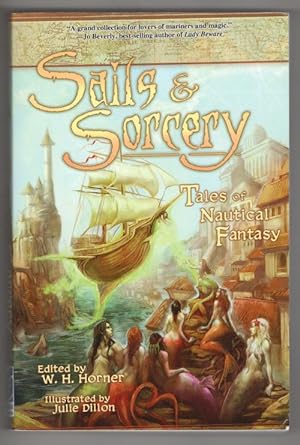 Immagine del venditore per Sails & Sorcery by W. F. Horner (Editor) Signed venduto da Heartwood Books and Art