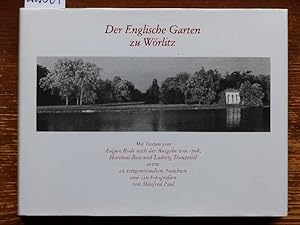 Der Englische Garten zu Wörlitz. [Enthält:] August Rode: Beschreibung des Fürstlichen Anhalt-Dess...