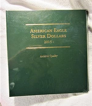 Seller image for American Eagle Silver Dollars 2015 Archival Quality [Pristine in Original Factory Shrink Wrap] for sale by My November Guest Books