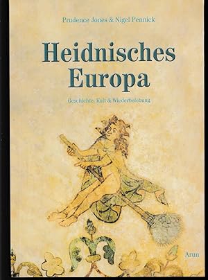 Seller image for Heidnisches Europa. Geschichte, Kult und Wiederbelebung. for sale by Antiquariat Puderbach