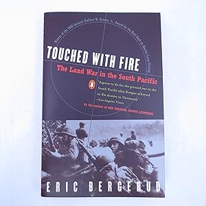 Touched with Fire: The Land War in the South Pacific