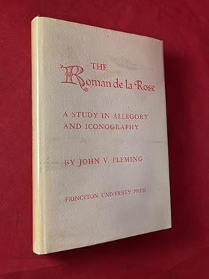The Roman de la Rose: A Study in Allegory and Iconography