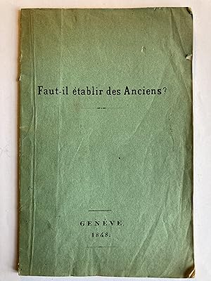 Faut-il établir des Anciens ?