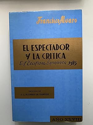 El espectador y la crítica. El teatro en España en 1985