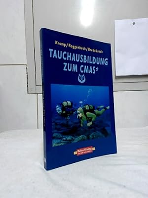 Bild des Verkufers fr Tauchausbildung zum CMAS* : das Ausbildungsbuch mit Fragenkatalogen und Musterantworten fr die Stufen Grundtauchschein, Basic Diver und CMAS-Taucher* sowie Ausfhrungsempfehlungen fr den Kurs in Herz-Lungen-Wiederbelebung. Kromp/Roggenbach/Bredebusch. [Hrsg. Friedrich Naglschmid]. zum Verkauf von Ralf Bnschen