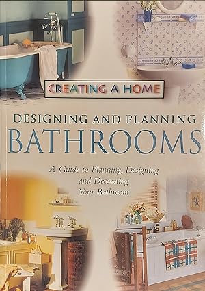 Designing and Planning Bathrooms (Creating a Home)