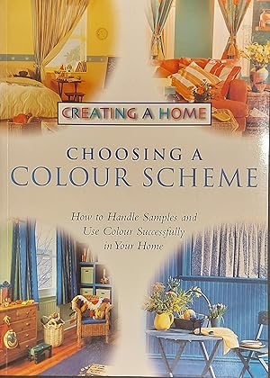 Choosing a Colour Scheme (Creating a Home)