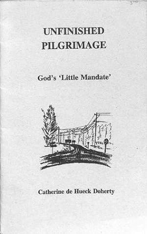 Bild des Verkufers fr Unfinished Pilgrimage God's 'Little Mandate' zum Verkauf von WeBuyBooks