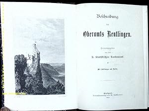 Bild des Verkufers fr BESCHREIBUNG DES OBERAMTS REUTLINGEN.- Hrsg. vom K. Statistischen Landesamt. zum Verkauf von Antiquariat Bebuquin (Alexander Zimmeck)