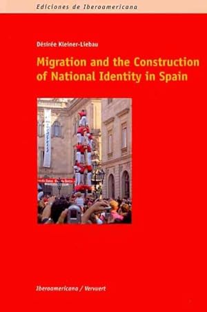 Seller image for Migration and the Construction of National Identity in Spain for sale by GreatBookPricesUK