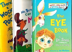 Seller image for SET OF 3 DR. SEUSS BOOKS - THE EYE BOOK, THERE'S A WOCKET IN MY POCKET! , MR. BROWN CAN MOO! CAN YOU? for sale by Z-A LLC