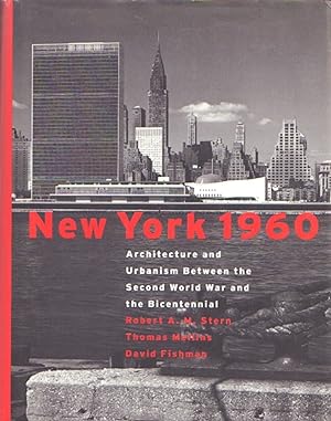 Immagine del venditore per New York 1960 Architecture and urbanism between the Second World War an the Bicentennial venduto da Leipziger Antiquariat
