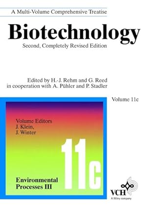 Biotechnology; Vol. 11c: Environmental Processes III. Solid Waste and Waste Gas Treatment, Prepar...