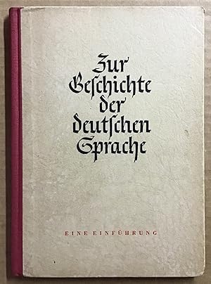 Bild des Verkufers fr Zur Geschichte der deutschen Sprache : Eine Einfhrung. zum Verkauf von Antiquariat Peda