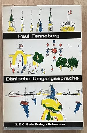 Bild des Verkufers fr Dnische Umgangssprache : Leichtfasslicher Fhrer zum praktischen Gebrauch. zum Verkauf von Antiquariat Peda