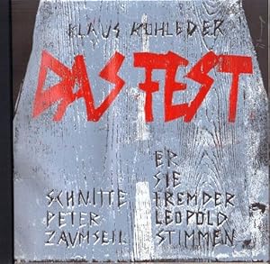 Das Fest. Er, Sie, Fremder, Leopold, Stimmen.