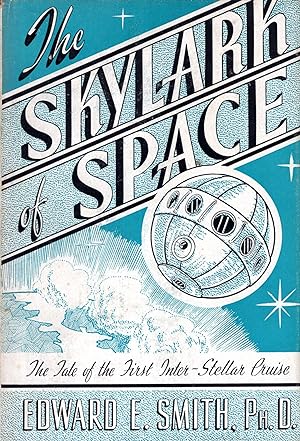Imagen del vendedor de The Skylark of Space a la venta por Ziesings