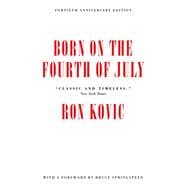 Seller image for Born on the Fourth of July 40th Anniversary Edition for sale by eCampus