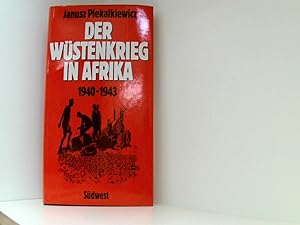 Der Wüstenkrieg in Afrika 1940 - 1943