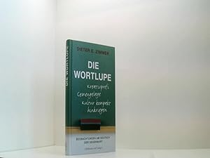 Die Wortlupe: Beobachtungen am Deutsch der Gegenwart