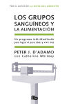 Seller image for Los Grupos Sanguineos y la Alimentacion = Eat Right for Your Type for sale by Agapea Libros