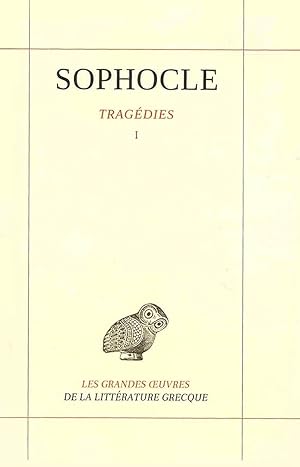 Bild des Verkufers fr Tome I : Les Trachiniennes, Antigone, Ajax,  dipe Roi zum Verkauf von Calepinus, la librairie latin-grec