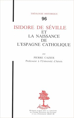 Isidore de Séville et la naissance de l'Espagne catholique