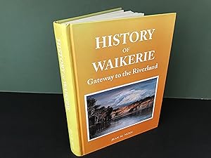 History of Waikerie: Gateway to the Riverland [Signed]