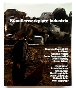 Bild des Verkufers fr Knstlerwerkplatz Industrie. zum Verkauf von BuchKunst-Usedom / Kunsthalle