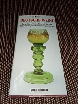 Deutsche Weine : d. prakt. Taschenführer ; mit 1000 Stichwörtern: Qualität, Weinorte, Lagen, Erze...