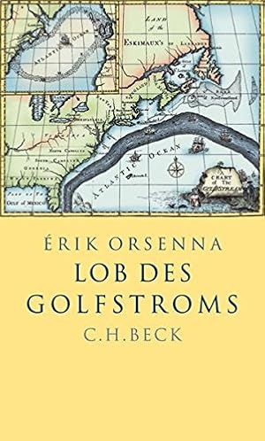 Lob des Golfstroms. Aus dem Franz. von Annette Lallemand