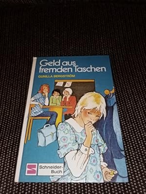 Geld aus fremden Taschen. [Dt. Übers.: Ursula Dotzler] / Schneider-Buch