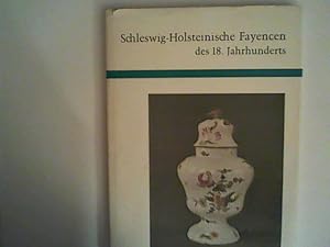 Imagen del vendedor de Schleswig-Holsteinische Fayencen des 18. Jahrhunderts. a la venta por ANTIQUARIAT FRDEBUCH Inh.Michael Simon