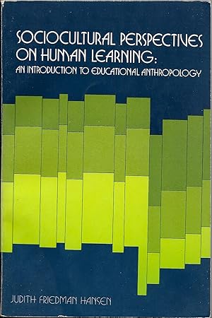 Imagen del vendedor de Sociocultural perspectives on human learning: An introduction to educational anthropology a la venta por The Book Collector, Inc. ABAA, ILAB