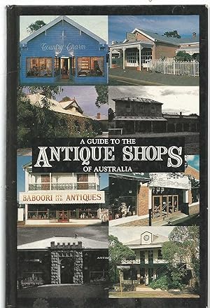 A Guide to the Antique Shops of Australia 1989-1990