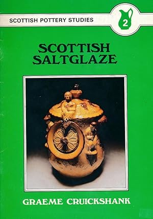 Bild des Verkufers fr Scottish Saltglaze. Scottish Pottery Studies. 2 zum Verkauf von Barter Books Ltd
