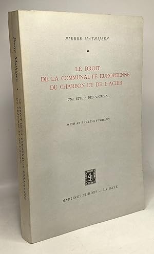 Seller image for Le droit de la communaut europenne du charbon et de l'acier - une tude des sources for sale by crealivres