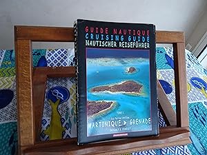 Guide Nautique Cruising Guide Nautischer Reiseführer Tome 1 MARTINIQUE - GRENADE Martinique, Sain...