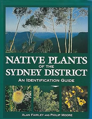 Native Plants of the Sydney District An Identification Guide