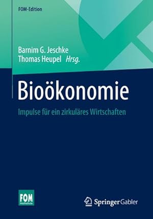 Bild des Verkufers fr Biokonomie : Impulse fr ein zirkulres Wirtschaften zum Verkauf von AHA-BUCH GmbH