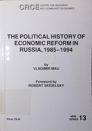 Bild des Verkufers fr The political history of economic reform in Russia. 1985 - 1994. zum Verkauf von Antiquariat Bookfarm