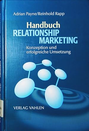 Seller image for Handbuch Relationship Marketing. Konzeption und erfolgreiche Umsetzung. for sale by Antiquariat Bookfarm