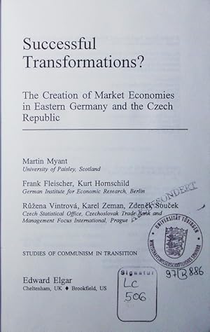 Immagine del venditore per Successful transformations? the creation of market economies in Eastern Germany and the Czech Republic. venduto da Antiquariat Bookfarm