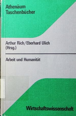 Seller image for Arbeit und Humanitt. ffentliche interdisziplinre Veranstaltung der Universitt und der Eidgenssischen Technischen Hochschule Zrich. for sale by Antiquariat Bookfarm