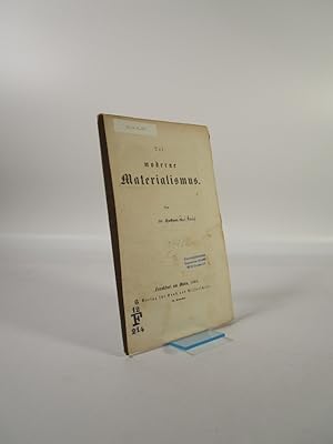 Bild des Verkufers fr Der moderne Materialismus. zum Verkauf von Antiquariat Bookfarm