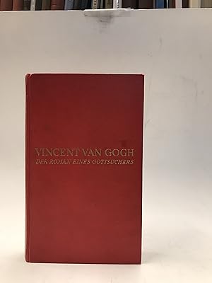 Seller image for Vincent van Gogh. Der Roman eines Gottsuchers. Mit 8 Tiefdrucktafeln. for sale by Der Buchfreund