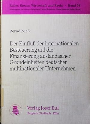 Immagine del venditore per Der Einfluss der internationalen Besteuerung auf die Finanzierung auslndischer Grundeinheiten deutscher multinationaler Unternehmen. venduto da Antiquariat Bookfarm