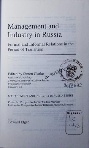 Bild des Verkufers fr Management and industry in Russia. formal and informal relations in the period of transition. zum Verkauf von Antiquariat Bookfarm